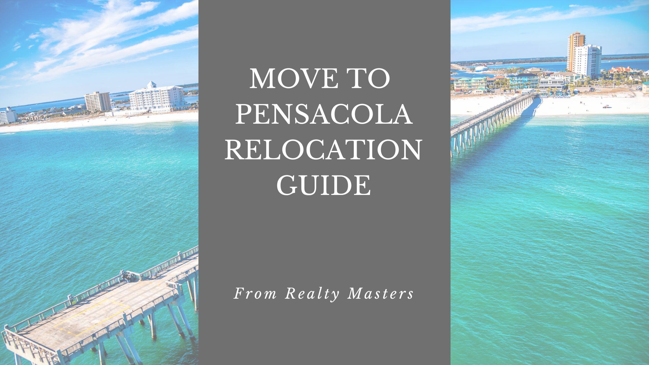 Move to Pensacola Relocation Guide!
